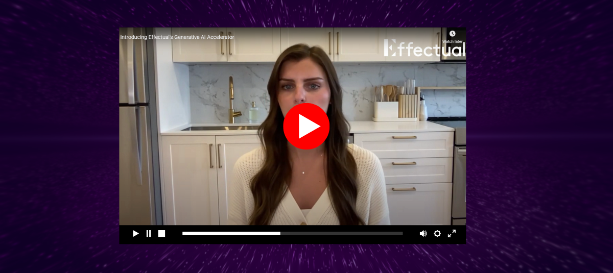 Video thumbnail captioned "Introducing Effectual's Generative AI Accelerator"